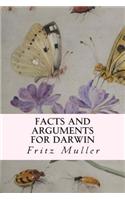 Facts and Arguments for Darwin