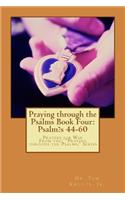 Praying through the Psalms Book Four
