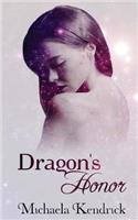 Dragon's Honor: (1 The Dragon Corps)