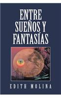 Entre sueños y fantasías