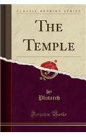 The Temple (Classic Reprint)