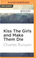 Kiss the Girls and Make Them Die
