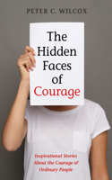 Hidden Faces of Courage