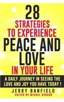 28 Strategies to Experience Peace and Love in Your Life