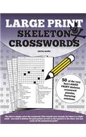 Large Print Skeleton Crosswords