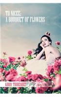To Nicee: A Bouquet of Flowers(English)