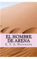 El hombre de arena (Spanish Edition)