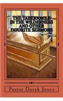 Tabernacle in the Wilderness and other favorite sermons
