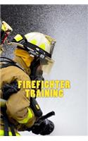 Firefighter Training (Journal / Notebook)