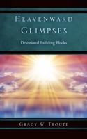 Heavenward Glimpses