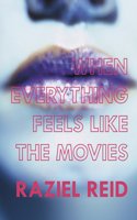 When Everything Feels Like the Movies (Governor General's Literary Award Winner, Children's Literature)