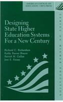 Designing State Higher Education Systems for a New Century