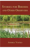 Stories for Birders and Other Observers