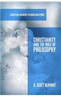 Christianity and the Role of Philosophy