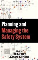 Planning and Managing the Safety System