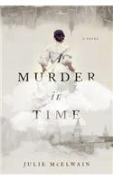 A Murder in Time: A Novel(Kendra Donovan Mystery Series)