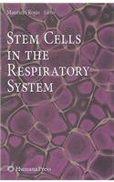 Stem Cells in the Respiratory System