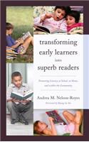 Transforming Early Learners Into Superb Readers