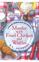 Murder with Fried Chicken and Waffles