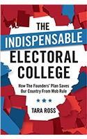 The Indispensable Electoral College