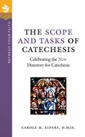 The Scope and Tasks of Catechesis: Celebrating the New Directory for Catechesis(Refresh Your Faith)
