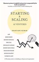 Starting and Scaling AI Ventures: A 90-minute primer on building an AI-powered organisation