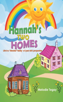 Hannah's Two Homes
