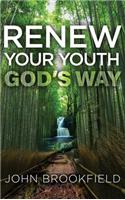 Renew Your Youth God's Way