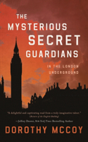 Mysterious Secret Guardians in the London Underground