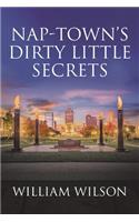 Nap-town's Dirty Little Secrets