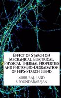 Effect of Starch on Mechanical, Electrical, Physical, Thermal Properties and PhotoBio-Degradation of HIPS-Starch Blend