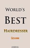 World's Best Hairdresser Giovanni Journal