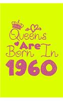 Queens Are Born In 1960 Notebook: Lined Notebook/Journal Gift 120 Pages, 6x9 Soft Cover, Matte Finish, Yellow Cover