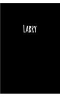Larry: Clean Personalized Lined Notebook / Journal Gift, 120 Pages, 6x9, Soft Cover, Matte Finish, Perfect Gift for Larry