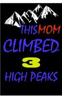This mom climbed 3 high peaks