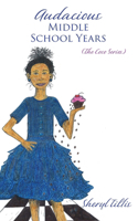 Audacious Middle School Years: (The Coco Series)(4 Coco)