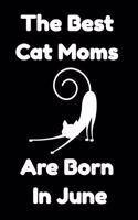 The Best Cat Moms Are Born In June