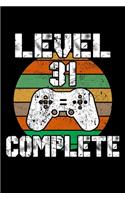 Level 31 Complete: 31th Birthday Blank Lined Notebook - 6"x9", 120 Page Lined Gamer Birthday Journal