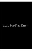 2020 Pop Fizz Kiss