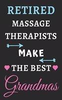 Retired Massage Therapists Make The Best Grandmas