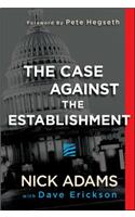 Case Against the Establishment
