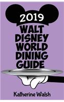 Walt Disney World Dining Guide 2019