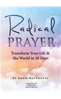 Radical Prayer