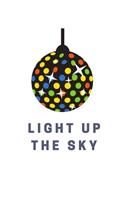 Light Up The Sky