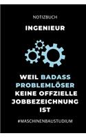 Notizbuch Ingenieur Weil Badass Problemlöser Keine Offizielle Berufsbezeichnung Ist