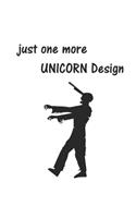 Just one more Unicorn design: Tagebuch, Notizbuch, Notizheft - Geschenk-Idee für Halloween Fans - Dot Grid - A5 - 120 Seiten