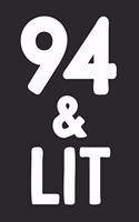 94 & Lit