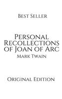 Personal Recollections of Joan of Arc: Vintage Classics ( Annotated ) By Mark Twain.