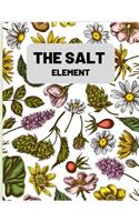 The Salt Element
