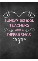 Sunday School Teachers Make A Difference